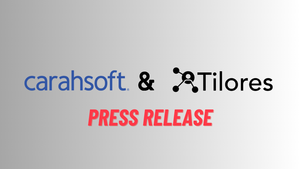Tilores Partners With Carahsoft to Deliver Real-Time Identity Resolution for U.S. Government Agencies